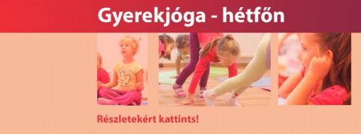 gyerekjóga - Keszthely, Harmónia HÁza  - Gyerekjóga - minden hétfőn