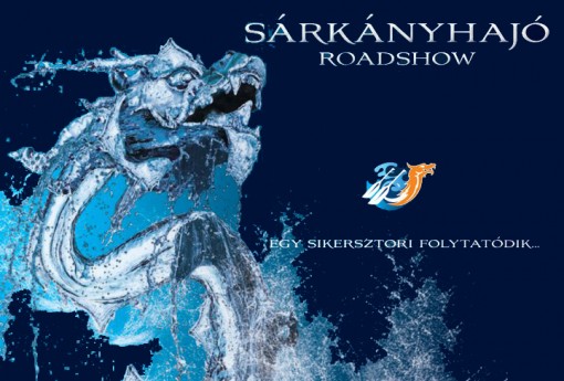 Sárkányhajó Roadshow 2014  - Sárkányhajó Roadshow