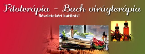 fitoterápia, bach virágterápia  - Bach Virágterápia és Fitoterápia