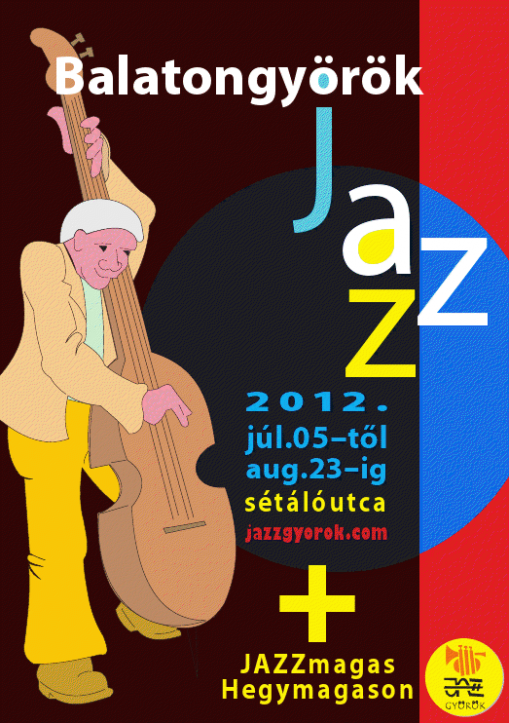 Balatongyöröki Jazz Fiesta  - Balatongyöröki Jazz Fiesta