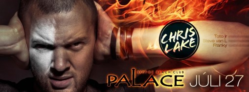 Flyer: palace.hu  - Chris Lake a Palace Dance Clubban